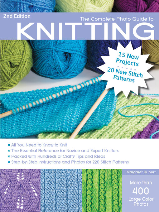 Title details for The Complete Photo Guide to Knitting by Margaret Hubert - Available